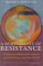 A Spirituality of Resistance : Finding a Peaceful Heart and Protecting the Earth cover