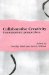 Collaborative Creativity : Contemporary Perspectiives cover