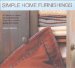 Simple Home Furnishings : 50 Fabulous Ideas for Transforming Windows, Chairs, Sofas and Beds cover