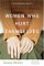  Women Who Hurt Themselves: A Book of Hope and Understanding
