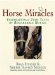 Horse Miracles : Inspirational True Tales of Remarkable Horses cover