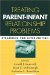 Treating Parent-Infant Relationship Problems : Strategies for Intervention cover