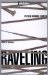 Raveling : A Novel of Suspense cover