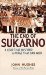 The End of Sukarno : A Coup That Misfired, a Purge That Ran Wild cover