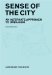 Sense of the City : An Aternate Approach To Urbaninsm cover