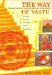 The Way of Vastu : Ceating Prosperity Through the Power of the Vedas  Achieve Success Through Indian Feng Shui cover