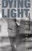 Dying Light : And Other Stories cover