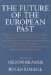 The Future of the European Past cover