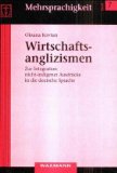 Wirtschaftsanglizismen : Zur Integration Nicht-Indigener Ausdrucke in Die Deutsche Sprache [Click for larger image]