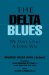 The Delta Blues : We Have Come A Long Ways cover