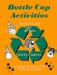 Bottle Cap Activities : Recreational Recycling cover