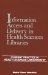 Information Access and Delivery in Health Sciences Libraries cover