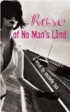 Rose of No Man's Land [Click for larger image]