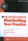 The Lawyer's Guide To Marketing Your Practice [Click for larger image]