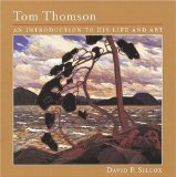 Tom Thomson : An Introduction to His Life and Art [Click for larger image]