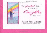 The Greatest Gift of All Is a Daughter Like You 2006 Calendar [Click for larger image]