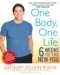  One Body, One Life: 6 Weeks to the New You