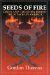 Seeds of Fire : China and the Story Behind the Attack on America cover