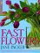  Fast Flowers