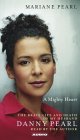 A Mighty Heart : The Inside Story of the Al Aqeda Kidnapping of Danny Pearl [Click for larger image]