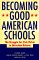 Becoming Good American Schools : The Struggle for Civic Virtue in Education Reform cover
