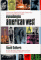  Eyewitness to the American West: From the Aztec Empire to the Digital Frontier in the Words of Those Who Saw It Happen