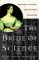 The Bride of Science : Romance, Reason, and Byron's Daughter cover