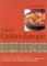 Food of Eastern Europe : A Wonderful Collection of Traditional Recipes from Russia, Poland and the Ukraine; Germany, Austria, Hungary and the Czech Republic; And Romania, bulg cover