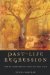 Past Life Regression : How to Learn from the Lives You Have Lived cover
