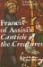 Francis of Assisi's Canticle of the Creatures : A Modern Spiritual Path cover