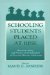 Schooling Students Placed at Risk : Research, Policy, and Practice in the Education of Poor and Minority Adolescents cover