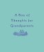A Box of Thoughts for Grandparents cover