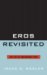 Eros Revisited : Love for the Indeterminate Other cover