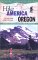 Hike America Oregon : An Atlas of Oregon's Greatest Hiking Adventures cover