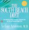 The South Beach Diet: The Delicious, Doctor-designed, Foolproof Plan for Fast and Healthy Weight Loss