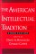The American Intellectual Tradition : A Sourcebook  1865 to the Present cover