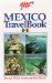 AAA Mexico Travel Book : An Annual Catalog of Selected Travel Information Prepared to Enhance the Travel Experience of Our Members cover
