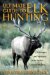 The Ulltimate Guide to Elk Hunting : Techniques and Strategies of North America's Greatest Elk Hunters cover