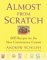 Almost from Scratch : 600 Recipes for the New Convenience Cuisine cover