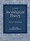  Sociological Theory: Classical Statements