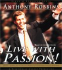 Live With Passion : Create a Compelling Future With America's Top Business and Life Strategist [Click for larger image]