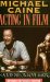 Acting in Film : An Actor's Take on Movie Making cover