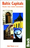 Baltic Capitals : Tallinn, Riga, Vilnius, Kaliningrad The Bradt Travel Guide [Click for larger image]