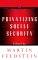 Privatizing Social Security cover