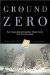 At Ground Zero : Young Reporters Who Were There Tell Their Stories cover