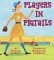 Players in Pigtails cover