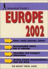 Independent Travelers 2002 Europe : The Budget Travel Guide [Click for larger image]