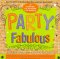 Party Fabulous : 12 Parties to Change the World cover