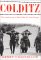  Colditz: The Untold Story of World War Ii's Great Escapes