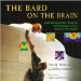 The Bard on the Brain : Understanding the Mind Through the Art of Shakespeare and the Science of Brain Imaging cover